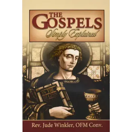 The Gospels Simply Explained