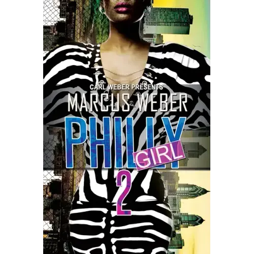 Philly Girl 2: Carl Weber Presents