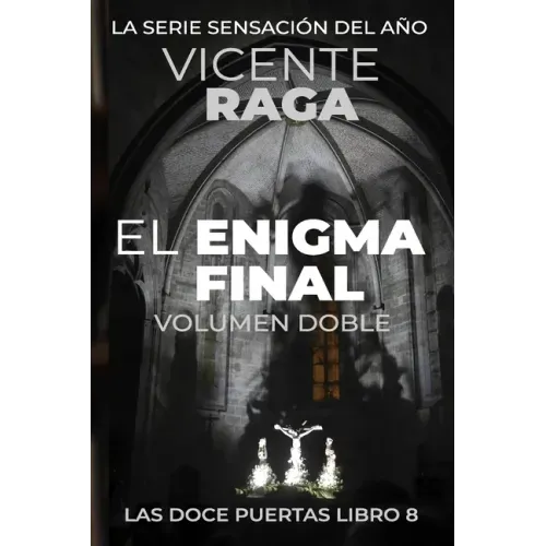 El enigma final - Volumen doble: Las doce puertas parte VIII