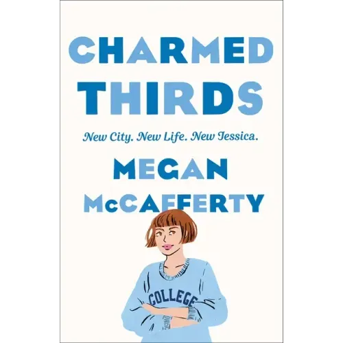 Charmed Thirds: A Jessica Darling Novel