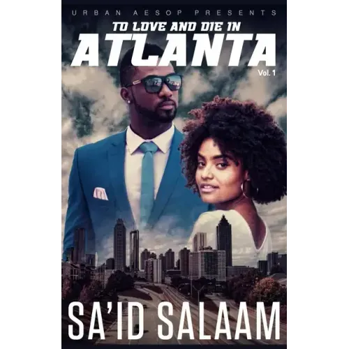 To Love and Die in Atlanta: Vol 1