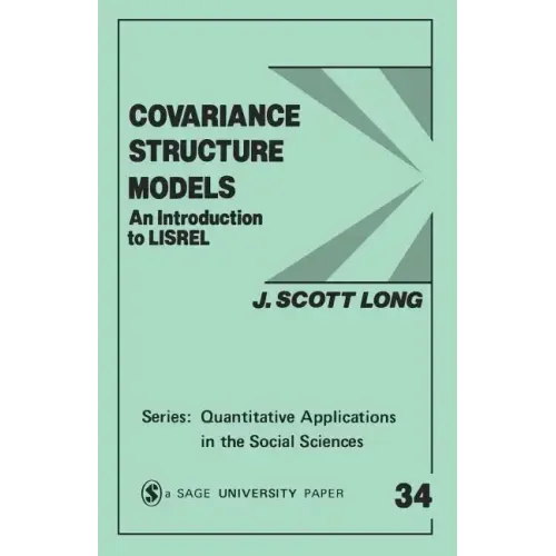 Covariance Structure Models: An Introduction to Lisrel