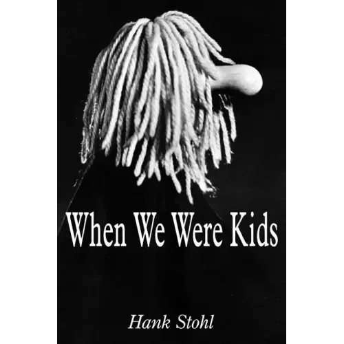 When We Were Kids