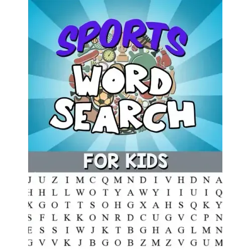 Sports Word Search For Kids: Large Print Word Search Puzzle: Fun & Educational Puzzle For Kids - Sports Activity Book