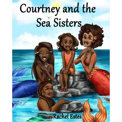 Courtney and the Sea Sisters