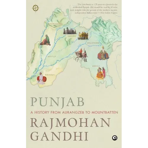 Punjab: A History from Aurangzeb to Mountbatten