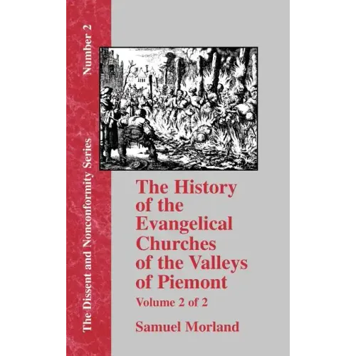 History of the Evangelical Churches of the Valleys of Piemont - Vol. 2