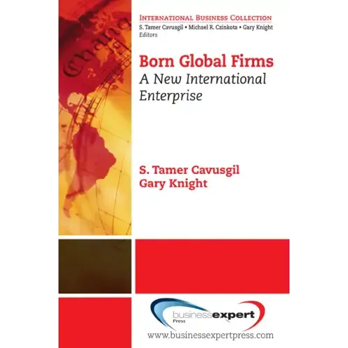 Born Global Firms: A New International Enterprise