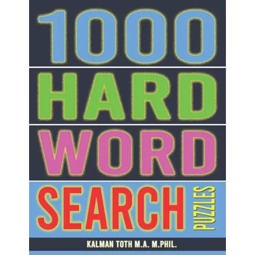 1000 Hard Word Search Puzzles: Fun Way to Occupy Yourself