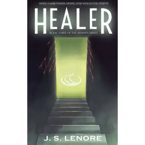 Healer: Book Three of the Affinity Series