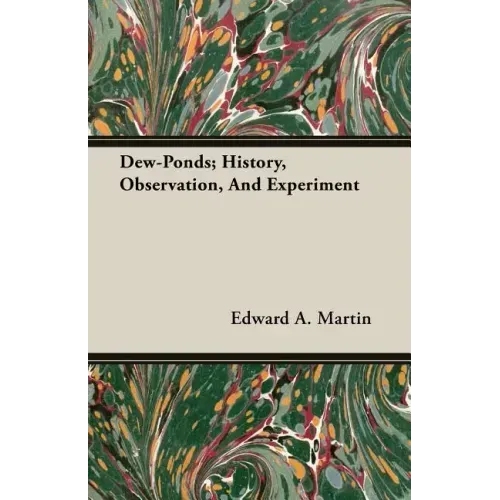 Dew-Ponds; History, Observation, And Experiment