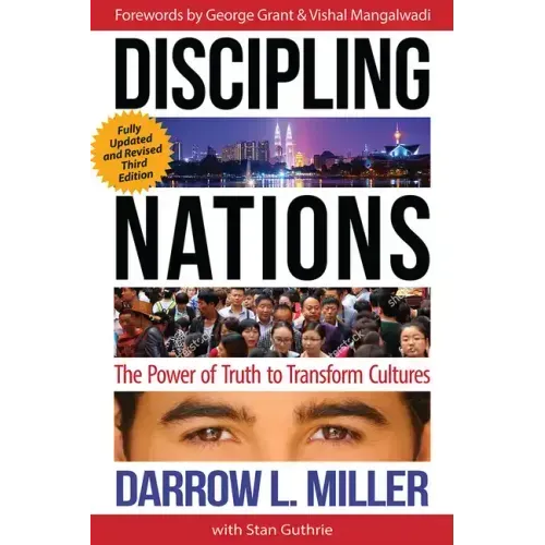 Discipling Nations: The Power of Truth to Transform Cultures