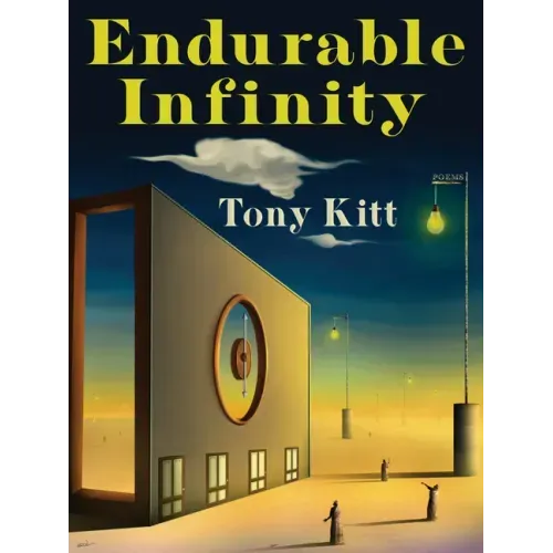 Endurable Infinity: Poems