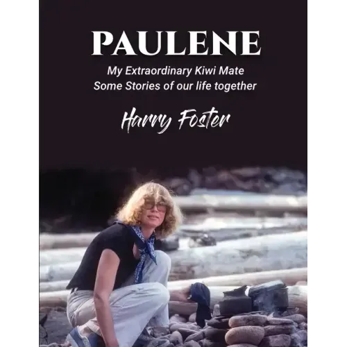 Paulene: My Extraordinary Kiwi Mate
