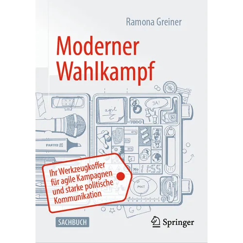 Moderner Wahlkampf: Ihr Werkzeugkoffer Für Agile Kampagnen Und Starke Politische Kommunikation
