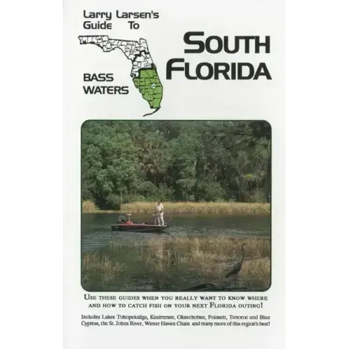 Larry Larsen's Guide to South Florida Bass Waters Book 3