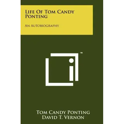 Life Of Tom Candy Ponting: An Autobiography