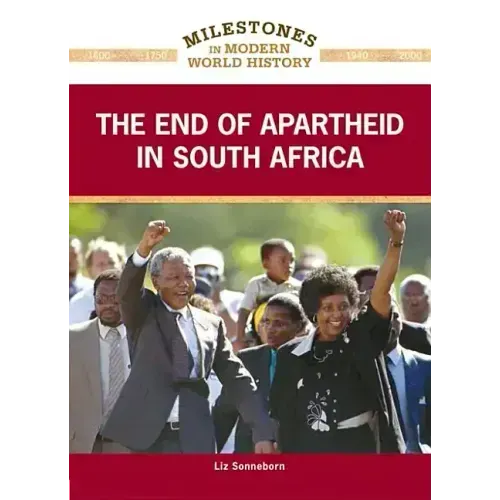 The End of Apartheid in South Africa
