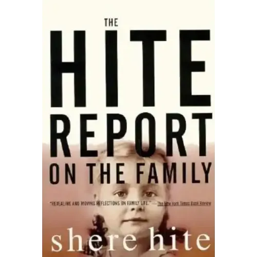 The Hite Report on the Family: Growing Up Under Patriarchy