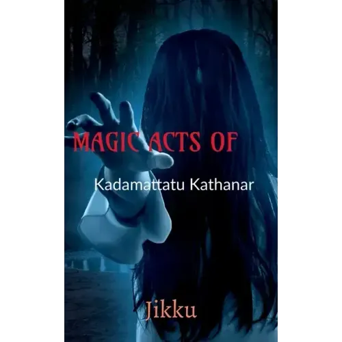 MAGIC ACTS OF Kadamattathu Kathanar