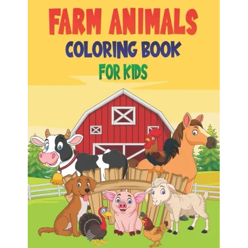 Farm Animals Coloring Book For Kids: 50 Baby Farm Animals Coloring Pages
