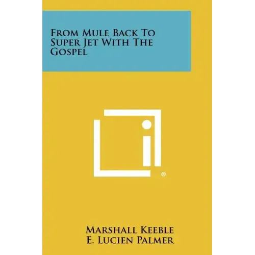 From Mule Back To Super Jet With The Gospel