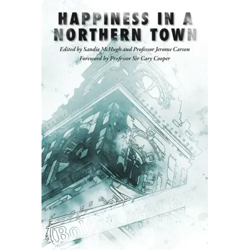 Happiness in a Northern Town