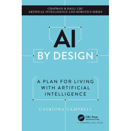AI by Design: A Plan for Living with Artificial Intelligence