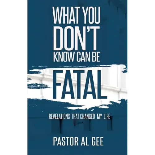 What You Don't Know Can Be Fatal