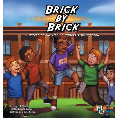 Brick by Brick: A Snippet of the Life of Booker T. Washington