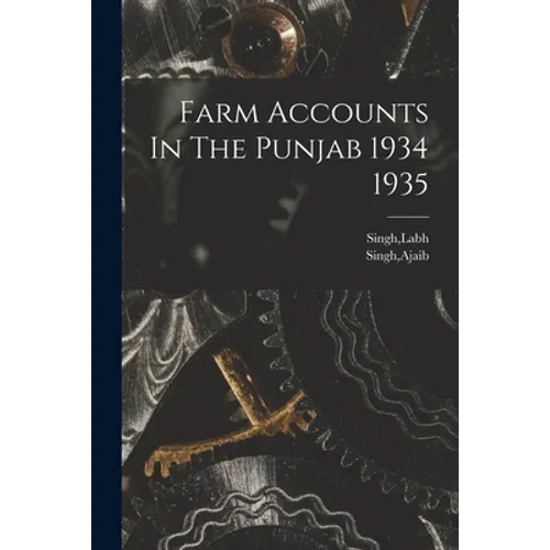 Farm Accounts In The Punjab 1934 1935