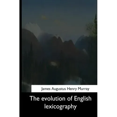 The Evolution of English Lexicography