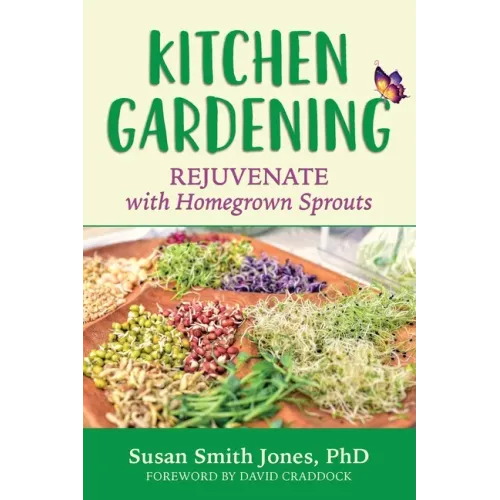 Kitchen Gardening: Rejuvenate with Homegrown Sprouts
