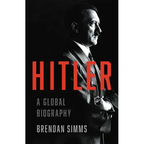 Hitler: A Global Biography