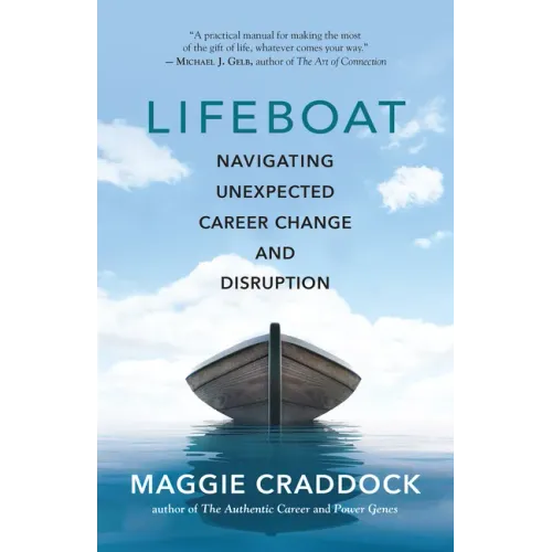 Lifeboat: Navigating Unexpected Career Change and Disruption