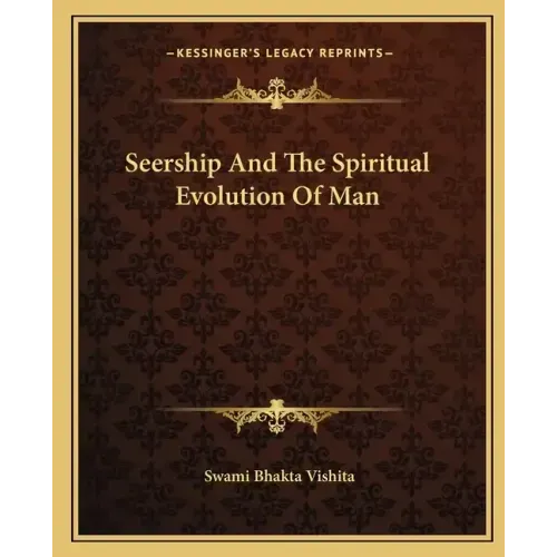 Seership and the Spiritual Evolution of Man