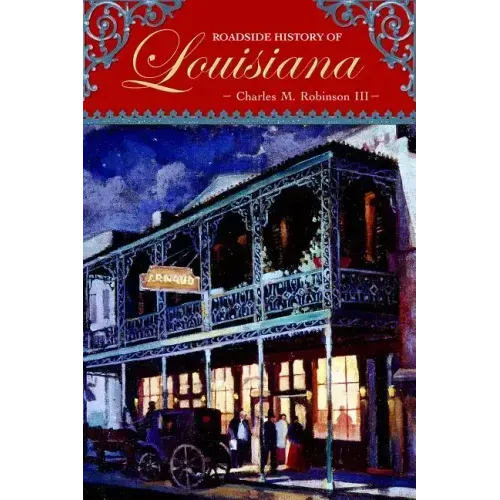 Roadside History of Louisiana