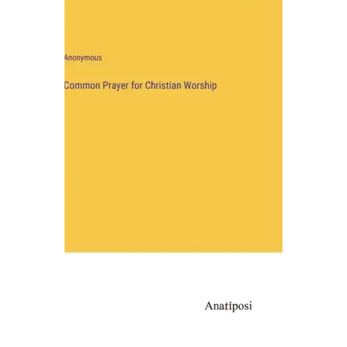Common Prayer for Christian Worship