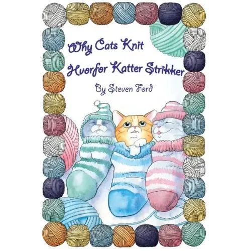 Why Cats Knit: Hvorfor Katte Strikker