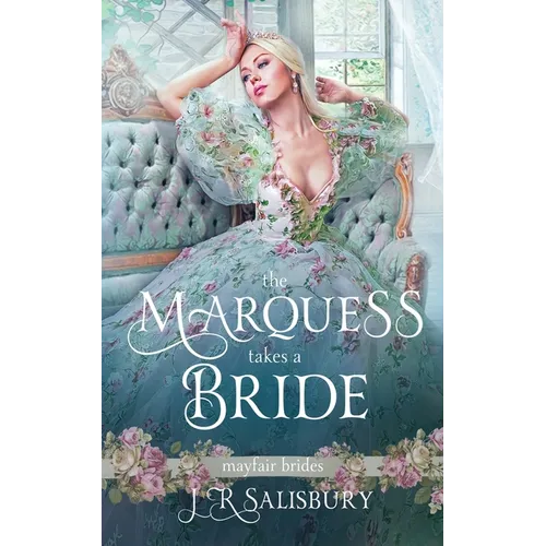 The Marquess Takes A Bride