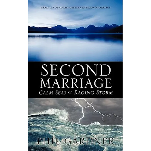 Second Marriage - Calm Seas or Raging Storm