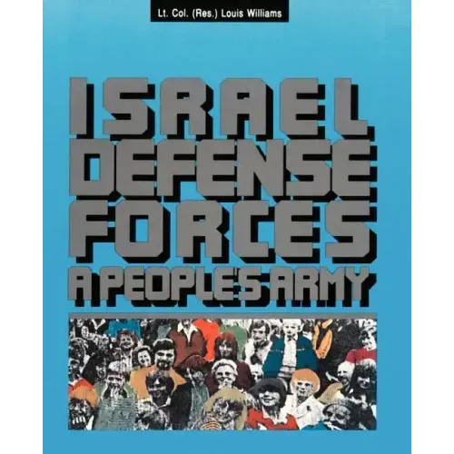 The Israel Defense Forces: A People's Army