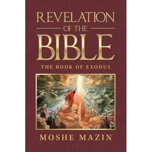 Revelation of the Bible: The Book of Exodus