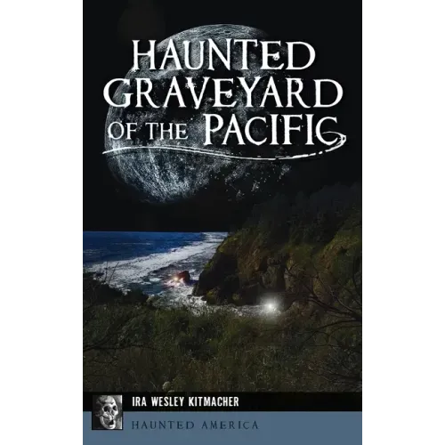 Haunted Graveyard of the Pacific