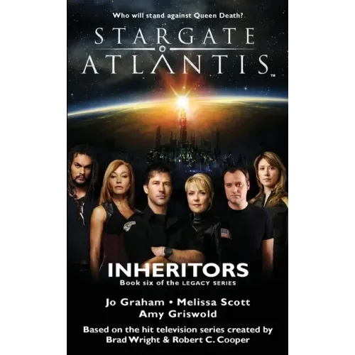 STARGATE ATLANTIS Inheritors (Legacy book 6)