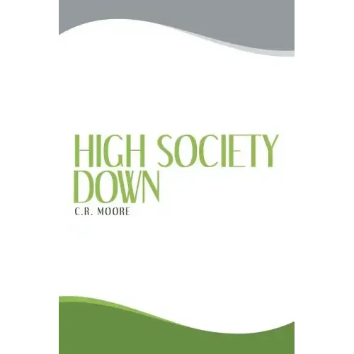 High Society Down