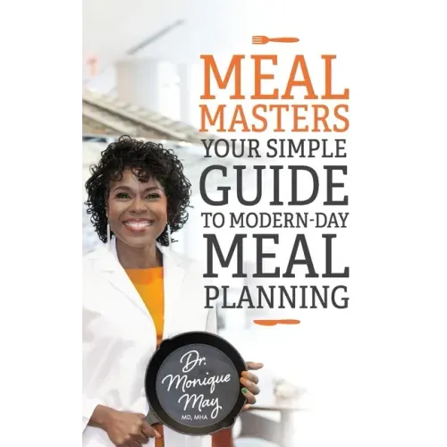 MealMasters: Your Simple Guide to Modern-Day Meal Planning