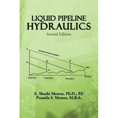 Liquid Pipeline Hydraulics: Second Edition