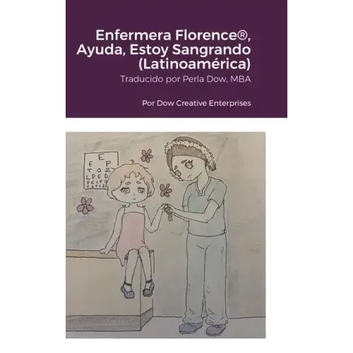 Enfermera Florence(R), Ayuda, Estoy Sangrando (Latinoamérica)