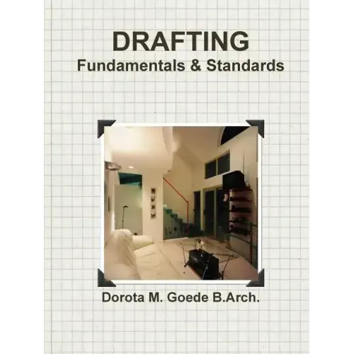 Drafting Fundamentals & Standards
